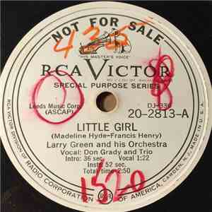 Larry Green And His Orchestra - Little Girl / Just Cancel My Dream