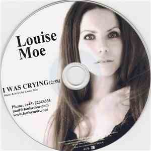 Louise Moe - I Was Crying