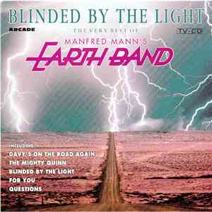 Manfred Mann's Earth Band - Blinded By The Light (The Very Best Of)