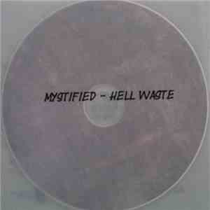 Mystified - Hell Waste