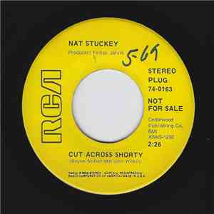 Nat Stuckey - Cut Across Shorty / Understand Little Man