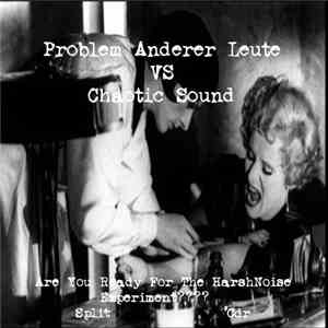 Problem Anderer Leute / Chaotic Sound - Versus