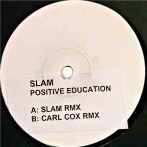 Slam - Positive Education (Remixes)