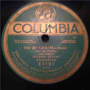 Spanish String Orchestra - For My Country / Flower Of One Day