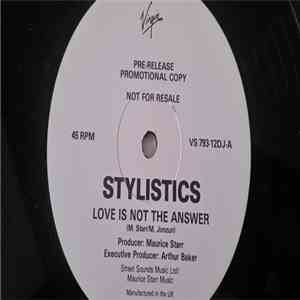 Stylistics - Love Is Not The Answer