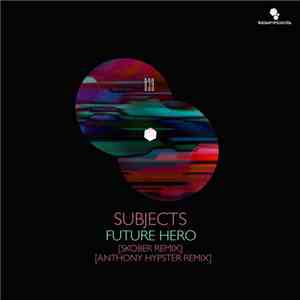 Subjects - Future Hero