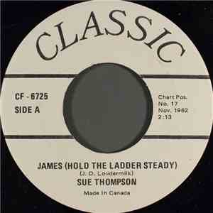 Sue Thompson - James (Hold The Ladder Steady) Sad Movies (Make Me Cry)