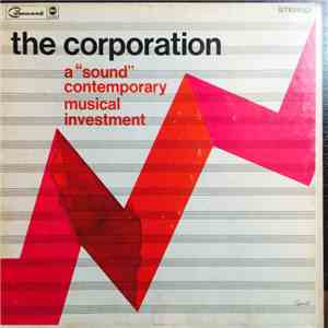 The Corporation  - A "Sound" Contemporary Musical Investment