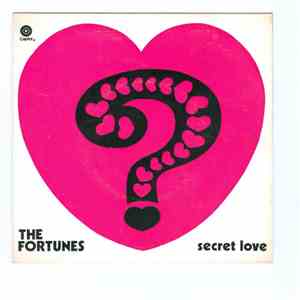 The Fortunes - Secret Love / I Can't Remember When The Sun Went In