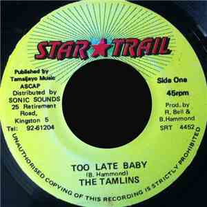 The Tamlins - Too Late Baby