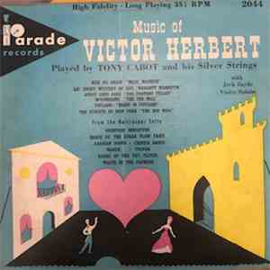 Tony Cabot And His Silver Strings - Music Of Victor Herbert