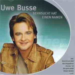 Uwe Busse - Sehnsucht hat einen Namen