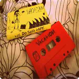 Vacation - The Do Shit Tape