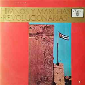 Various - Himnos Y Marchas Revolucionarias