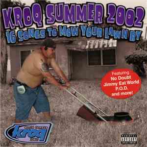 Various - KROQ Summer 2002 (16 Songs To Mow Your Lawn By)