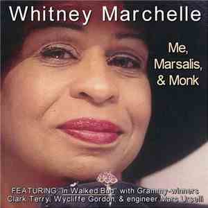 Whitney Marchelle - Me, Marsalis, & Monk
