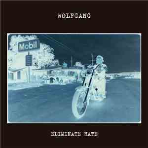 Wolfgang  - Eliminate Hate