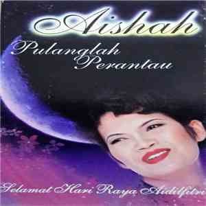 Aishah - Pulanglah Perantau