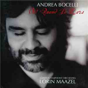Andrea Bocelli, London Symphony Orchestra, Lorin Maazel - Oh! Quand Je Dors