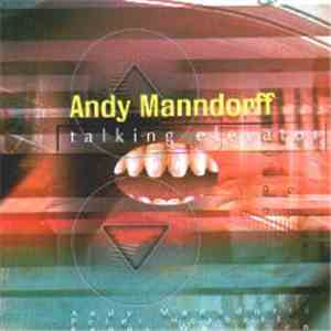 Andy Manndorff - Talking Elevator