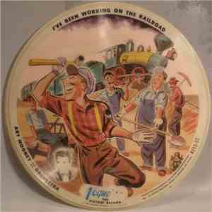 Art Mooney And His Orchestra - I've Been Working On The Railroad / I Don't Know Why (I Just Do)