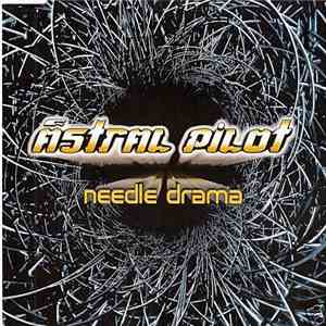 Astral Pilot - Needle Drama