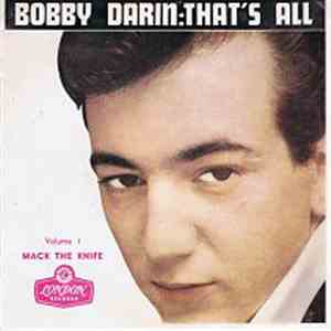Bobby Darin - That's All - Volume 1