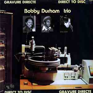 Bobby Durham Trio - Bobby Durham Trio