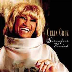 Celia Cruz - Siempre Viviré