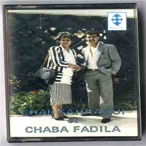 Chab Sahraoui Et Chaba Fadila - Chab Sahraoui Et Chaba Fadila