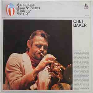 Chet Baker - American Jazz & Blues History Vol. 22