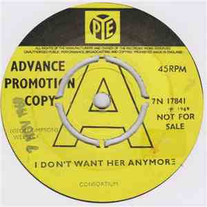 Consortium  - I Don't Want Her Anymore