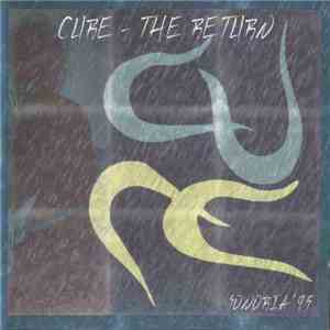Cure, The - The Return, Sondria 95