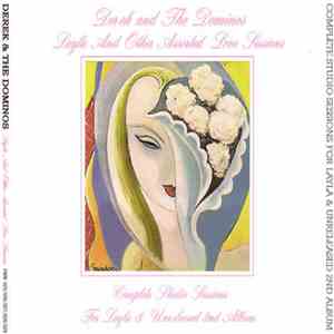 Derek & The Dominos - Layla And Other Assorted Love Sessions