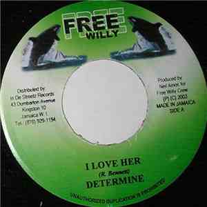Determine - I Love Her