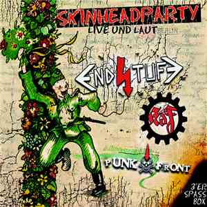 Endstufe / KDF / Punk Front - Skinheadparty Live Und Laut (3'er Spass Box)