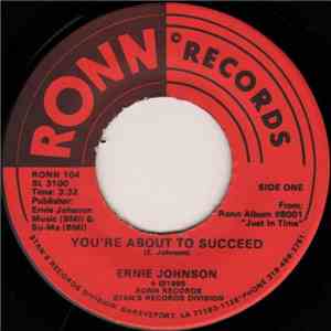 Ernie Johnson  - You're About To Succeed / Give Me A Little Bit Of Your Loving