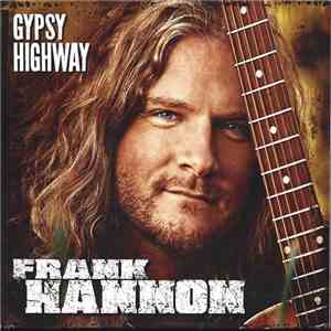 Frank Hannon - Gypsy Highway