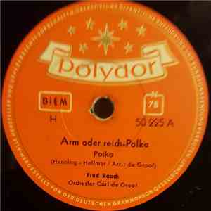 Fred Rauch - Arm Oder Reich-Polka