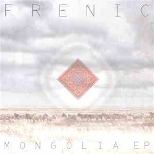 Frenic - Mongolia EP