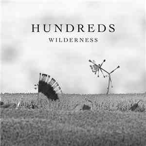 Hundreds  - Wilderness
