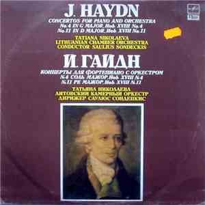 J. Haydn, Tatiana Nikolaeva, Lithuanian Chamber Orchestra , Conductor: Saulius Sondeckis - Concertos For Piano And Orchestra No. 4 And No. 11