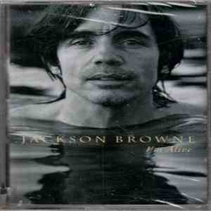 Jackson Browne - I'm Alive