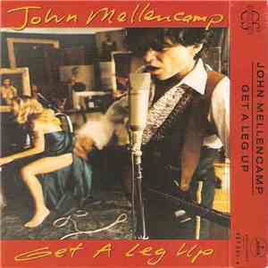 John Mellencamp - Get A Leg Up