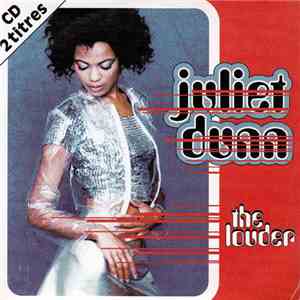 Juliet Dunn - The Louder