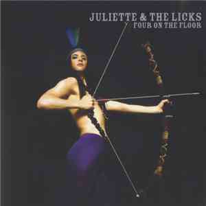 Juliette & The Licks - Four On The Floor