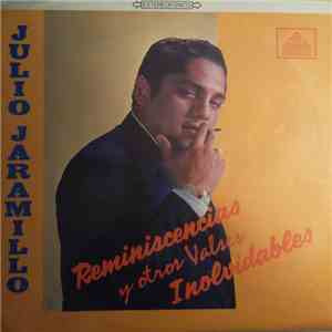 Julio Jaramillo - Reminiscencias Y Otros Valses Inolvidables