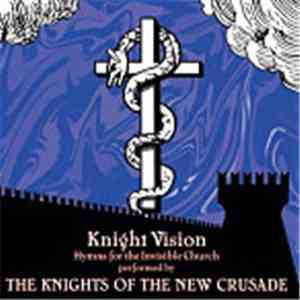 Knights Of The New Crusade - Knight Vision
