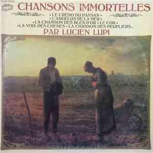 Lucien Lupi - Chansons Immortelles