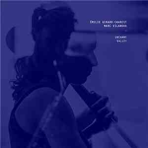 Émilie Girard-Charest & Marc Vilanova - Uncanny Valley